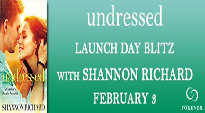 Guest Post (Top 5 List) & Excerpt: UNDRESSED by Shannon Richard